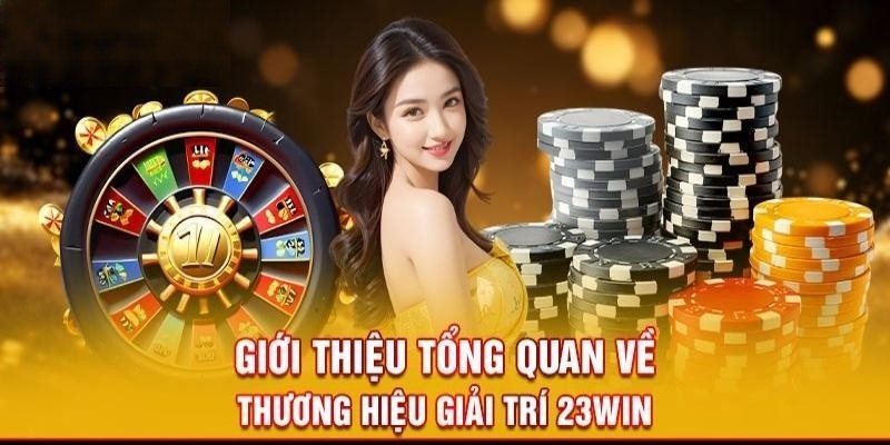 Giới thiệu link truy cập tổng quan của nhà cái 23win