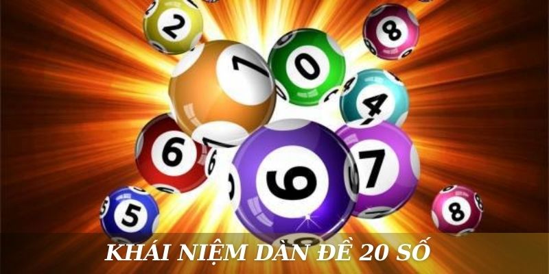 Khái niệm dàn đề 20 số